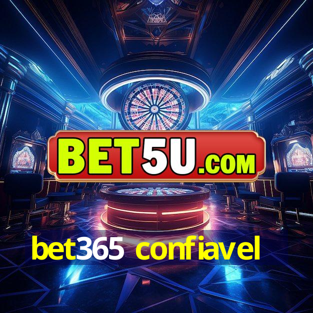 bet365 confiavel